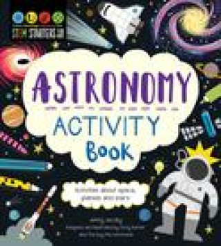 Kniha Stem Starters for Kids Astronomy Activity Book: Packed with Activities and Astronomy Facts! Vicky Barker