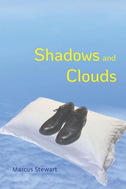 Knjiga Shadows and Clouds Marcus Stewart