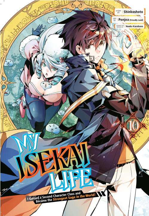 Книга My Isekai Life 10: I Gained a Second Character Class and Became the Strongest Sage in the World! Huuka Kazabana