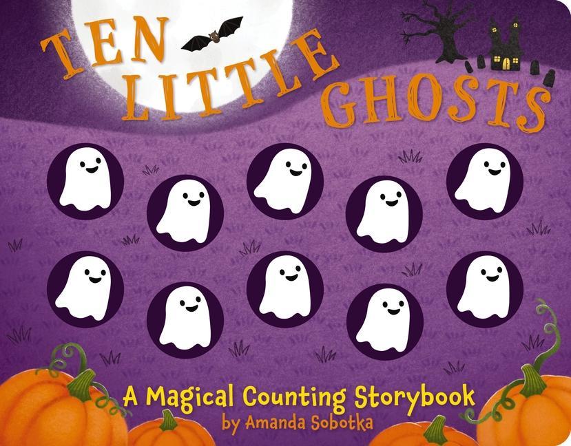 Kniha Ten Little Ghosts: A Magical Counting Storybook Lizzie Walkley