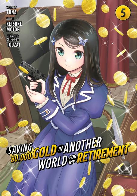 Carte Saving 80,000 Gold in Another World for My Retirement 5 (Manga) Funa