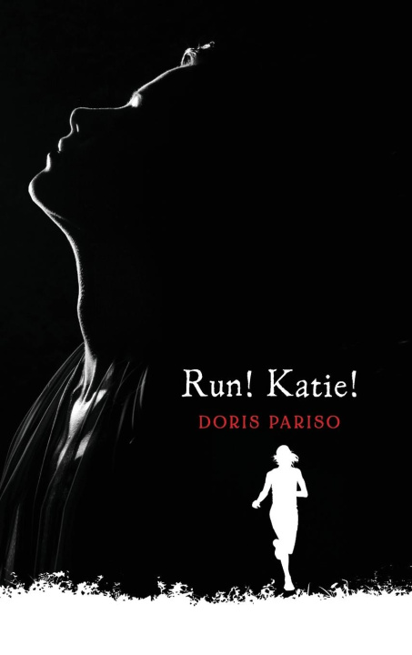 Knjiga Run! Katie! Doris Pariso