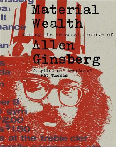 Kniha Material Wealth: Mining the Personal Archive of Allen Ginsberg 