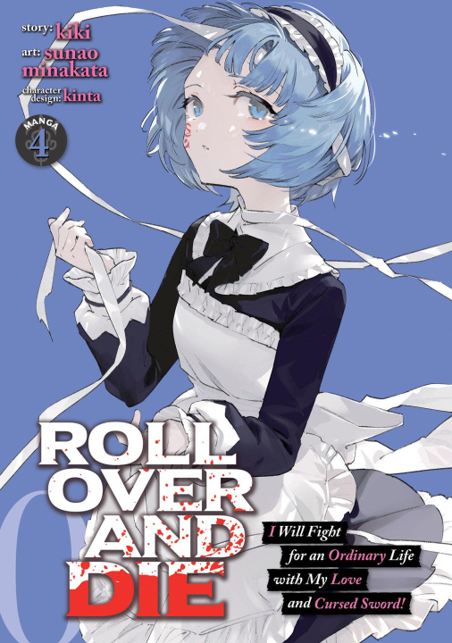 Книга Roll Over and Die: I Will Fight for an Ordinary Life with My Love and Cursed Sword! (Manga) Vol. 4 Kinta