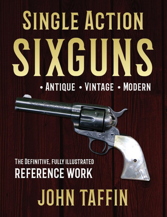 Buch Single Action Sixguns John Taffin
