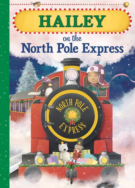 Knjiga Hailey on the North Pole Express 