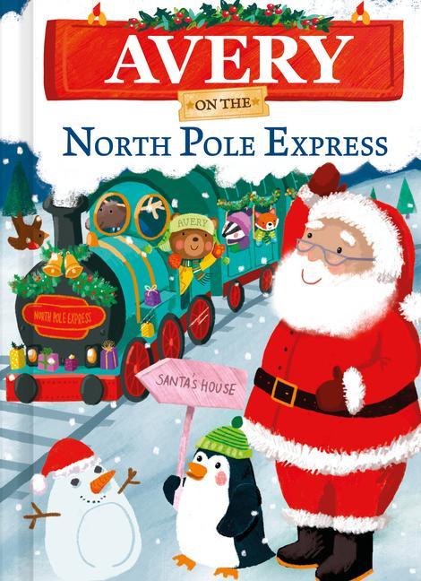 Knjiga Avery on the North Pole Express Joanne Partis