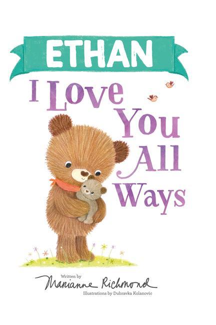 Knjiga Ethan I Love You All Ways Dubravka Kolanovic