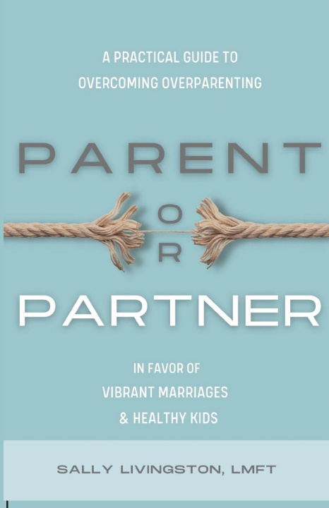 Knjiga Parent or Partner Sally Livingston
