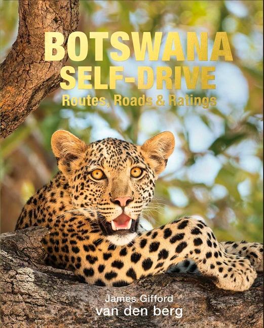 Книга Botswana Self-Drive: Routes, Roads and Ratings 