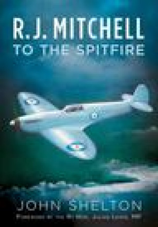 Книга R. J. Mitchell to the Spitfire 