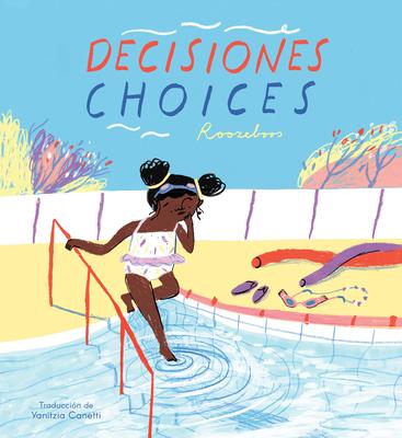 Kniha Decisiones/Choices (Bilingual Mini-Library Edition) Roozeboos
