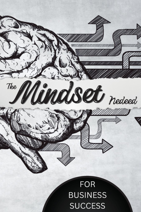 Knjiga The Mindset Needed for Business Success John Peter
