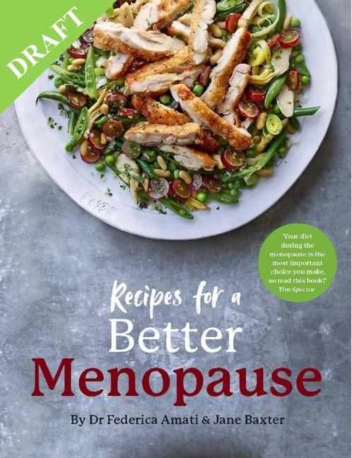 Kniha Recipes for a Better Menopause: A Life-Changing, Positive Approach to Nutrition and Beyond for Pre, Peri and Post Menopause Jane Baxter