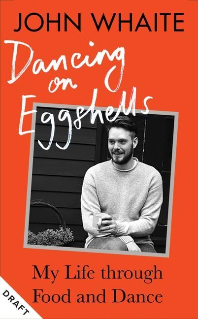 Knjiga Dancing on Eggshells John Whaite