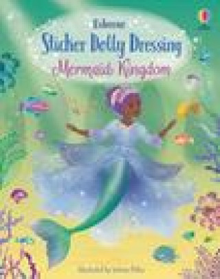 Knjiga Sticker Dolly Dressing Mermaid Kingdom Antonia Miller