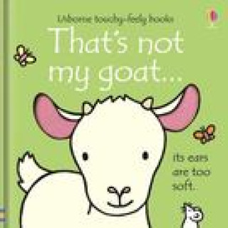 Livre That's Not My Goat... Rachel Wells