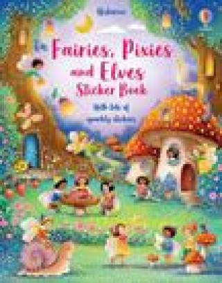 Книга Fairies, Pixies and Elves Sticker Book Elzbieta Jarzabek