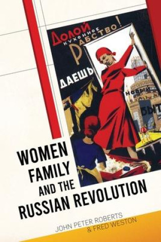 Livre Women, Family and the Russian Revolution Fred Weston