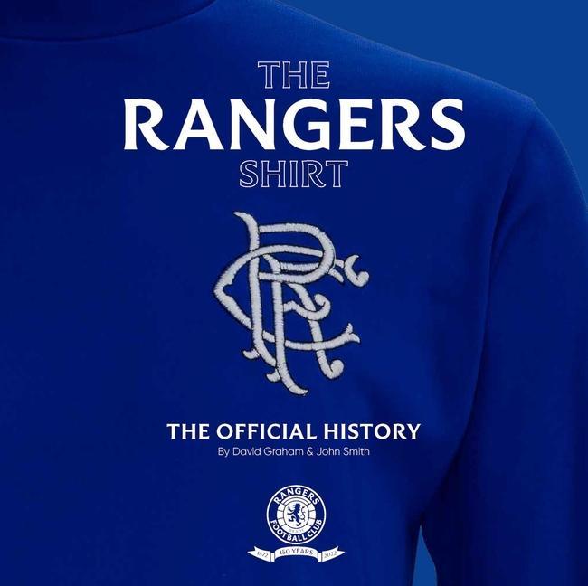 Kniha The Rangers Shirt 2nd Edition: The Official History 