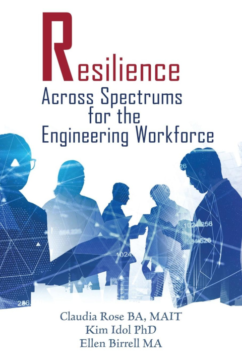 Boek Resilience Across Spectrums for the Engineering Workforce Kim Idol