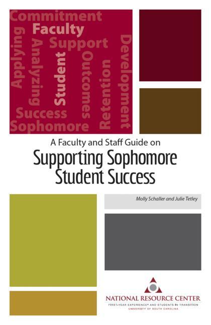 Kniha A Faculty and Staff Guide on Supporting Sophomore Student Success Julie Tetley