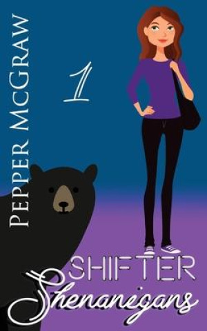 Knjiga Shifter Shenanigans Pepper McGraw