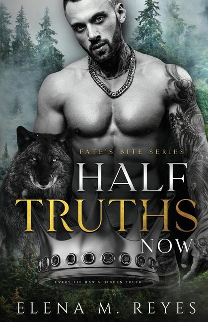 Book Half Truths: Now Elena M. Reyes