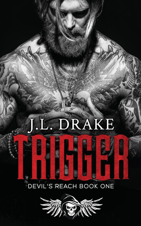 Könyv Trigger J.L. Drake