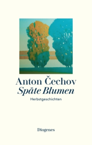 Книга Späte Blumen Anton Pawlowitsch Tschechow