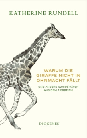 Kniha Warum die Giraffe nicht in Ohnmacht fällt Talya Baldwin