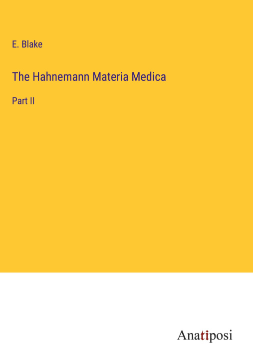 Könyv The Hahnemann Materia Medica 