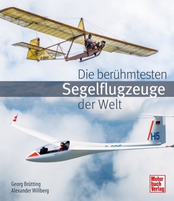 Книга Die berühmtesten Segelflugzeuge der Welt Alexander Willberg