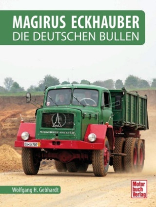 Könyv Magirus Eckhauber - Die Deutschen Bullen 