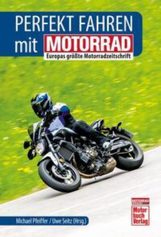 Kniha Perfekt fahren mit Motorrad Michael Pfeiffer