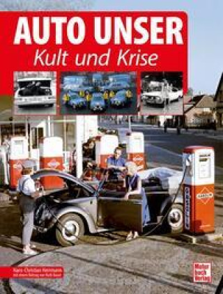 Buch Auto Unser. Kult und Krise 