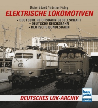 Kniha Elektrische Lokomotiven Günther Fiebig