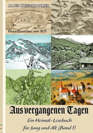 Boek Aus vergangenen Tagen Alois Kriechbaumer