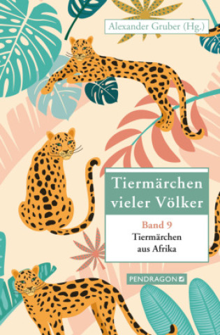 Boek Tiermärchen aus Afrika Alexander Gruber
