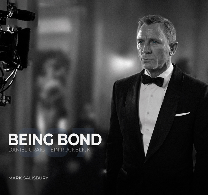 Książka Being Bond: Daniel Craig - Ein Rückblick Mark Salisbury