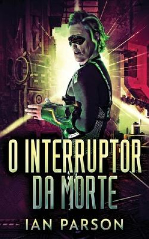 Knjiga O Interruptor da Morte Nelson de Benedetti