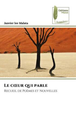 Knjiga Le c?ur qui parle Janvier lee Malata