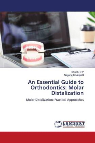 Könyv An Essential Guide to Orthodontics: Molar Distalization Nagaraj B Malipatil