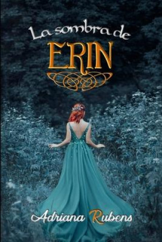 Carte La sombra de Erin Adriana Rubens