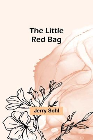 Carte The Little Red Bag Jerry Sohl