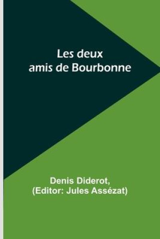 Knjiga Les deux amis de Bourbonne Jules Assézat