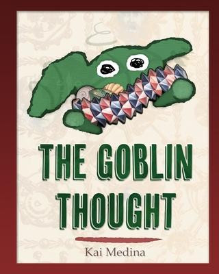 Knjiga The Goblin Thought Kai Medina