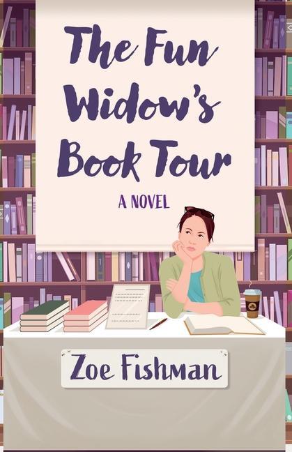 Kniha The Fun Widow's Book Tour 