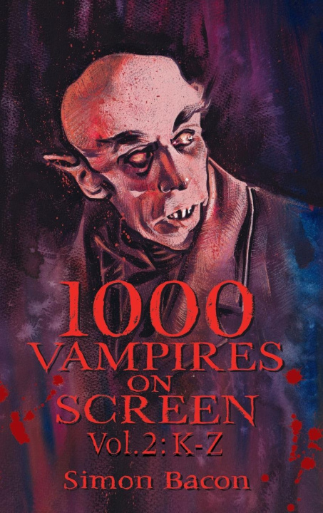 Buch 1000 Vampires on Screen, Vol 2 (hardback) Simon Bacon