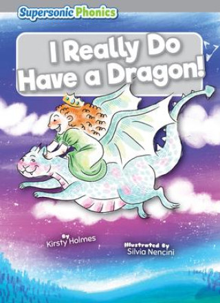 Knjiga I Really Do Have a Dragon! Silvia Nencini